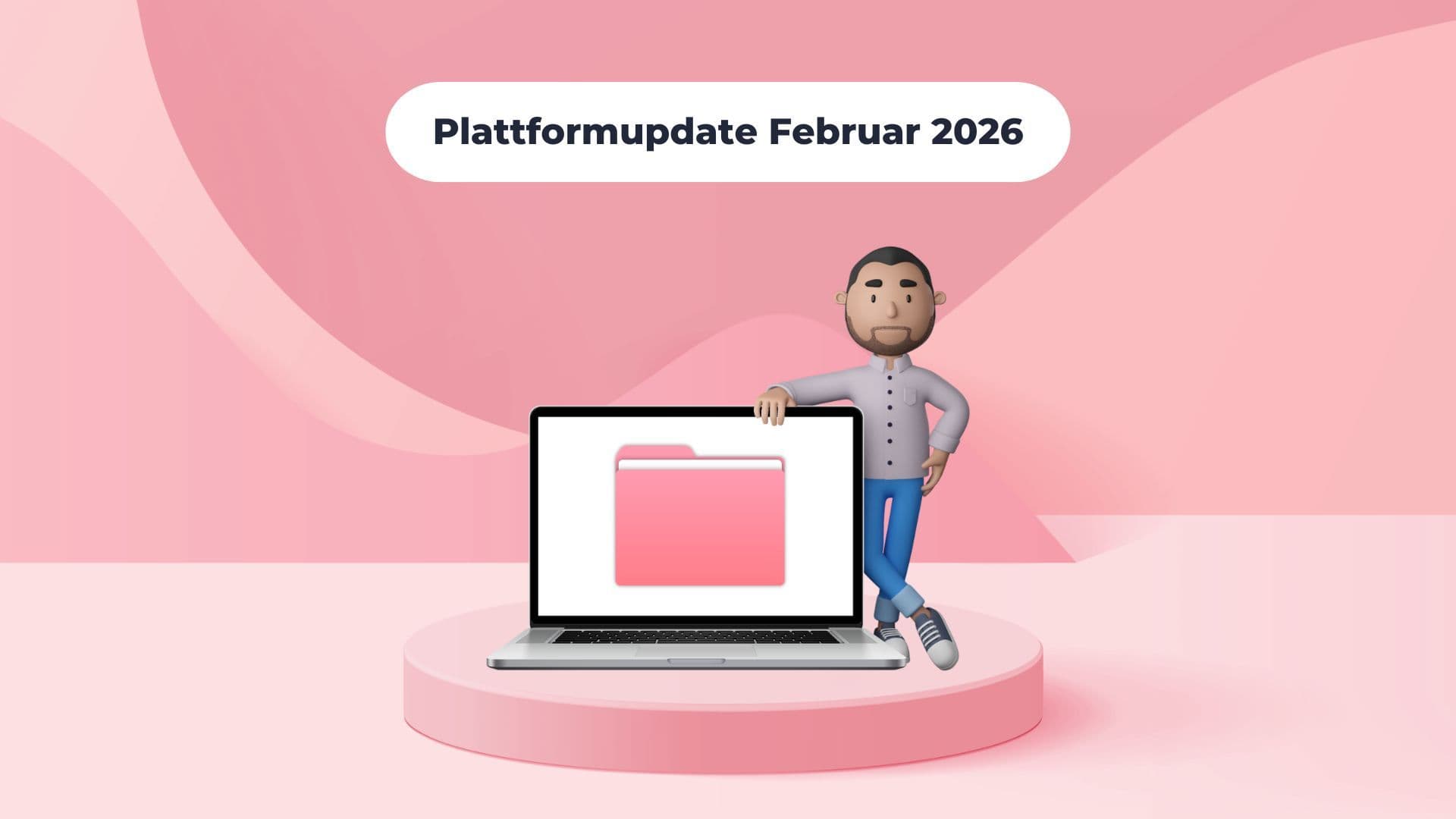 Plattformupdate: Mehr Struktur, Fokus und Zeitersparnis für eure Community